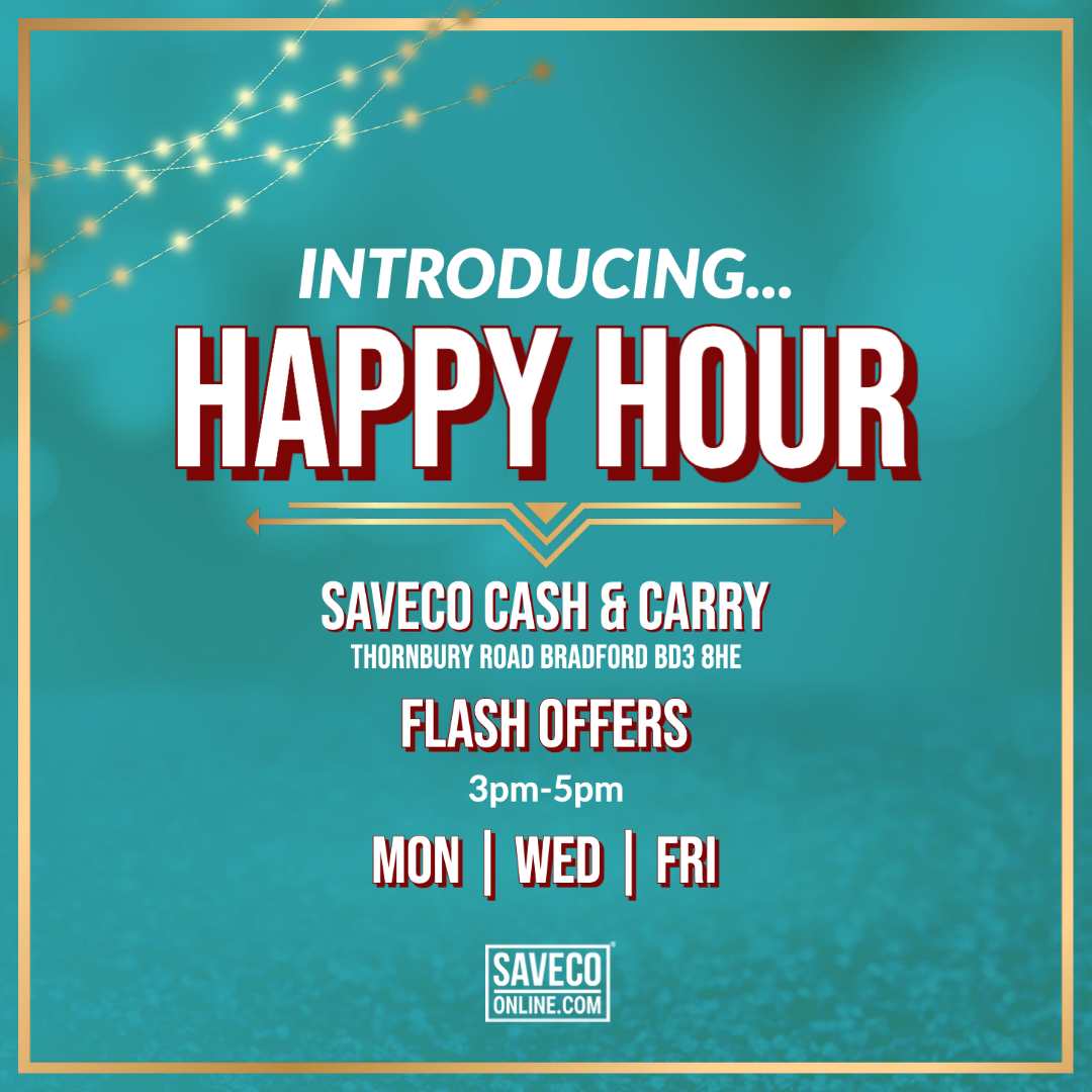 Introducing HAPPY HOUR at SaveCo Cash & Carry